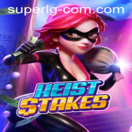 HeistStakes: A Thrilling Gaming Experience with SuperLG